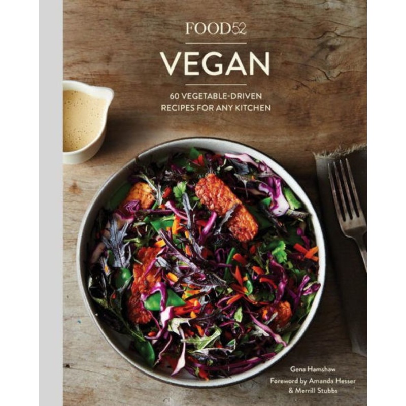 Food52 Vegan: 60 Vegetable-Driven Recipes for Any Kitchen