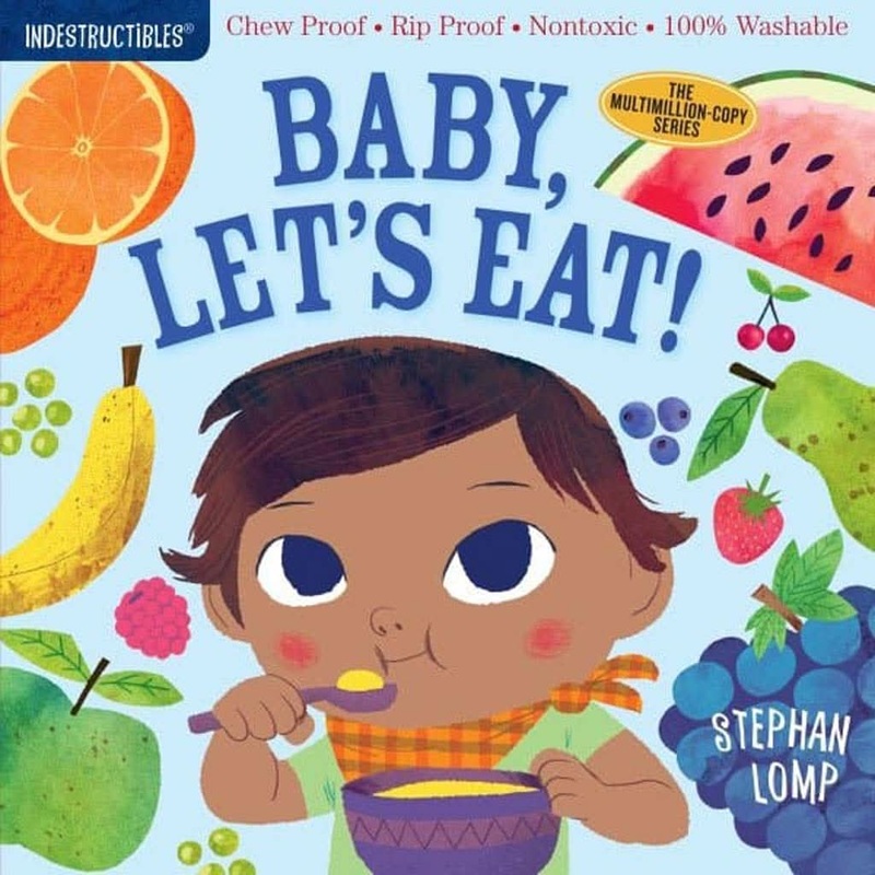 Indestructibles: Baby, Let’s Eat, Paperback