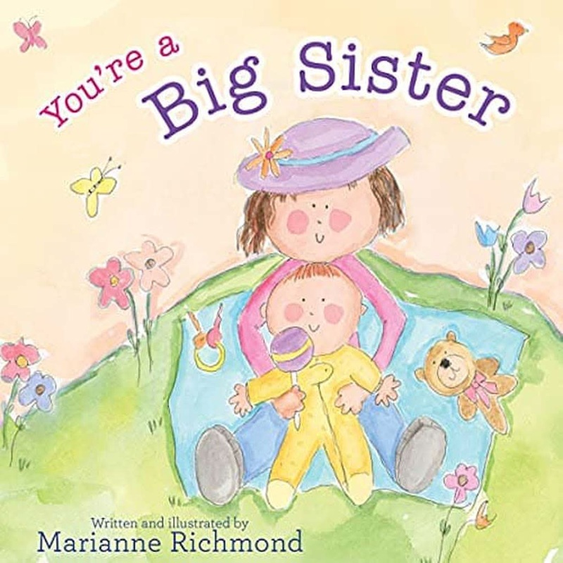 You’re A Big Sister By Marianne Richmond, Hardcover