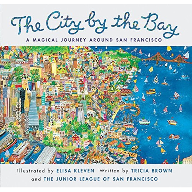 City by the Bay: A Magical Journey Around San Francisco